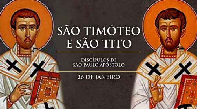 26 de Janeiro - Dia de São Timóteo e São Tito